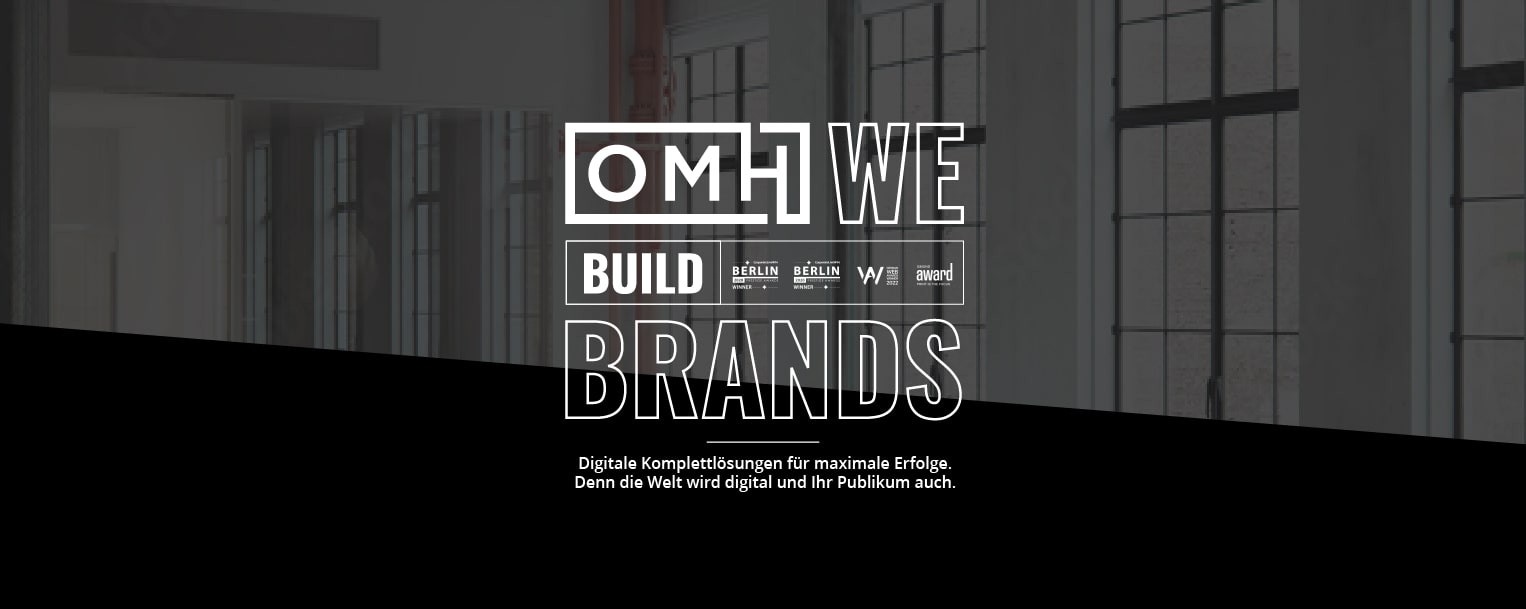 omh-digital-agentur-ausgezeichnet-we-build-brands 1-min